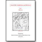 Church Hill, Coleshill Street and Mill Street; Part 7